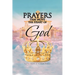 Prayers That Move the Heart of God