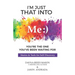 I'm Just That Into Me: You're The One You've Been Waiting For