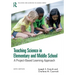 Teaching Science in Elementary and Middle School: A Project-Based Learning Approach