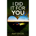 I Did It for You