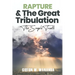 Rapture and The Great Tribulation: The Simple Truth