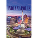 Indianapolis: A Concise History