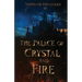 The Palace of Crystal and Fire