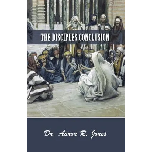 The Disciples Conclusion