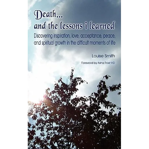 Death . . . and the lessons I learned
