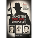Gangsters, Outlaws and Mobsters: A Missouri History of Twentieth Century Crimes and Criminals