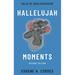 Hallelujah Moments: Tales of Drug Discovery