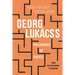 Georg Lukács's Philosophy of PRAXIS: From Neo-Kantianism to Marxism