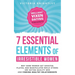 The 7 Essential Elements of Irresistible Women: Why some women get Ghosted, Played, and Manipulated while others are dating quality men and finding he