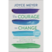 The Courage to Change: Saying Goodbye to Good Enough and Embracing the Promise of What Can Be