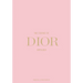 The Essence of Dior: Unfolded