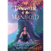 Daughter of the Manifold: A Manifold Arts story