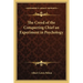 The Creed of the Conquering Chief an Experiment in Psychology