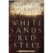 White Sands, Red Steel: A He-Dog Adventure