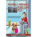 Properly Prepared Pugs Can Fly!: A Practically Painless Travel Guide and Priceless Points about Pugs
