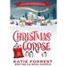 Christmas Corpse: A Christmas Cozy Mystery Series Book 1