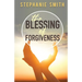 The Blessing of Forgiveness