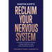 Reclaim Your Nervous System: A Guide to Positive Change, Mental Wellness, and Post-Traumatic Growth
