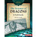 The Science of Dragons: A Field Guide