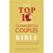 Top 10 Most Outrageous Couples of the Bible: And How Their Stories Can Revolutionize Your Marriage