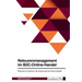 Retourenmanagement im B2C-Online-Handel. Potenziale und Gefahren des Outsourcings der Retourenlogistik