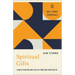 Spiritual Gifts: Learn to Define and Utilize Your God-Given Gifts