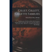 Gillet, Gillett, Gillette Families: Including Some of the Descendants of the Immigrants Jonathan Gillet and Nathan Gillet...also of the Descendants of