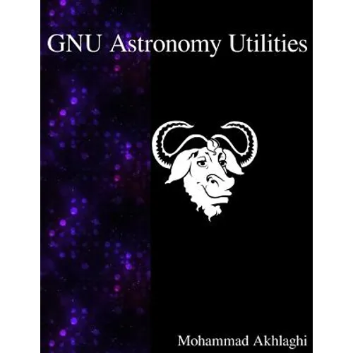 GNU Astronomy Utilities: Astronomical data manipulation and analysis