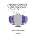 People Change Like Seasons: Trivial yet Essential Life Chapters