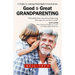 Good To Great Grandparenting