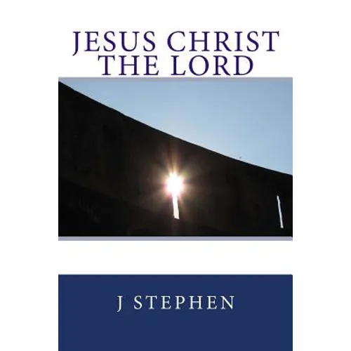 Jesus Christ the Lord