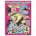 Doodle: An Adult Coloring Book Stress Relieving Doodle Designs Coloring Book with 25 Antistress Coloring Pages for Adults & Te