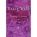 Being Well: Beginning the Journey of Integral Lifework