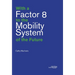 With a Factor 8 to the Mobility System of the Future
