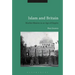 Islam and Britain: Muslim Mission in an Age of Empire