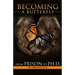 Becoming A Butterfly: From Prison to Ph.D.