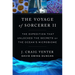 The Voyage of Sorcerer II: The Expedition That Unlocked the Secrets of the Ocean's Microbiome