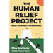 The Human Relief Project: When The World Stops Working