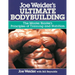 Joe Weider's Ultimate Bodybuilding: The Master Blaster's Principles of Training and Nutrition