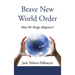 Brave New World Order