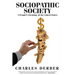 Sociopathic Society: A People's Sociology of the United States