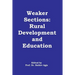 Weaker Sections: Rural Development and Education