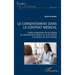 Le consentement dans le contrat médical: Étude comparative de la pratique du consentement médical en droit ivoirien à la lumière du droit français