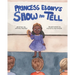 Princess Ebony's Show and Tell: Little Ebony discovers the meaning and importance of her culture