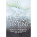 Waves of Destiny