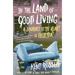 In the Land of Good Living: A Journey to the Heart of Florida