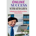 Online Success Strategies