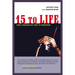15 to Life: How I Painted My Way to Freedom