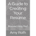A Guide to Creating Your Resume: Resume I Help You?