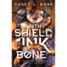 With Shield and Ink and Bone
